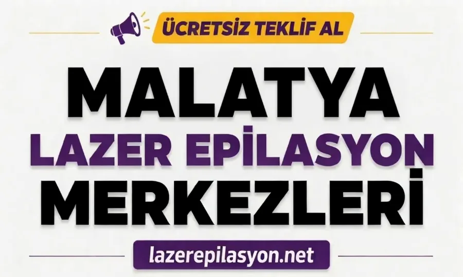Malatya Lazer Epilasyon